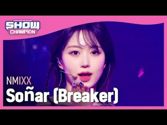 NMIXX_ (NMIXX_ _ ) - ソニャル (ブレイカー) #SHOW CHAMPION_ 피언 #NMIXX_ _  #ソニャル★KPOPのすべて！今