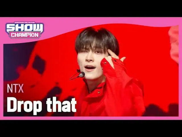 엔티엑스 (NTX) - ドロップ・ザット#ショーチャンピオンクイーン #NTX #ドロップザット★KPOPのすべて！今すぐ購読してください★グローバル No.