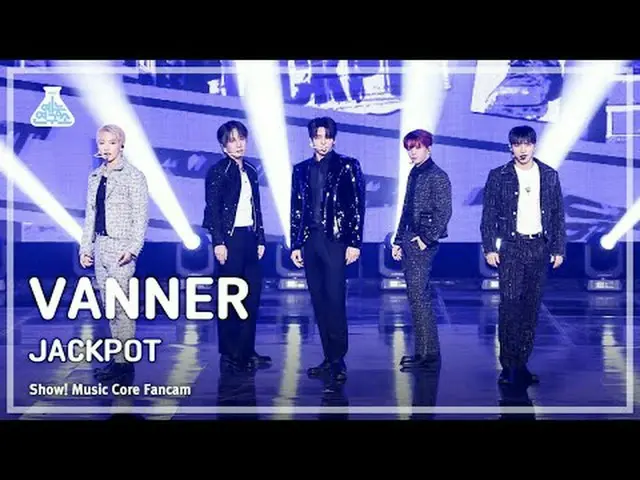 [芸能研究所] VANNER - JACKPOT(バナー - ジャックポット) FanCam | REVOLVEショー！ MusicCore | MBC2402