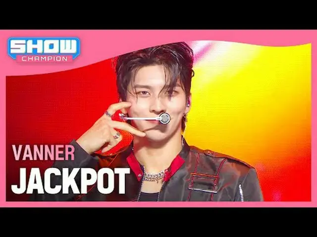 VANNER(배너) - ジャックポット#ショーチャンピオン_ 피언 #VANNER #JACKPOT ★KPOPのすべて！今すぐ購読してください★グローバル 