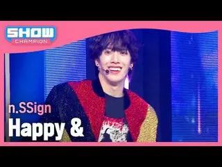 n.SSign_ _ (n.SSign_ ) - ハッピー＆ #SHOW CHAMPION_ 피언 #nSSign #Happyand ★KPOPのすべて！今す