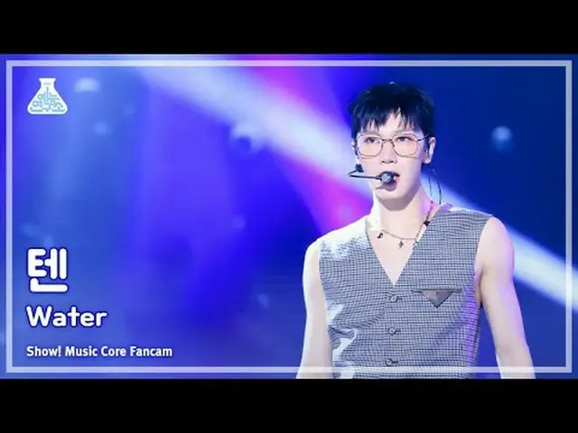 [芸能研究所] TEN(テン) – Water 直カム (Horizontal Ver.) | REVOLVEショー！音楽センター| MBC240224放送#T