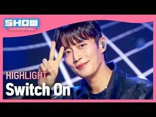 Highlight_ (HIGHLIGHT) - スイッチオン#ショーチャンピオン_ 피언 #ハイライト #スイッチオン★KPOPのすべて！今すぐ購読してくださ