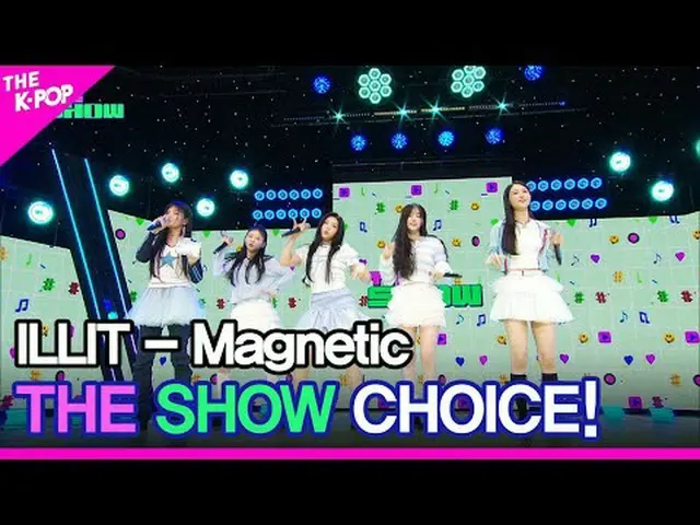 #ILLIT_ 、The Show Choice #ILLIT_ _ , THE SHOW CHOICEチャンネルに参加して特典をお楽しみください