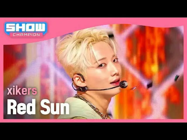 シカーズ(xikers) - レッドサン#SHOW CHAMPION_ ファイナル #xikers #RedSun ★KPOPの全てがわかる！今すぐ購読★世界N