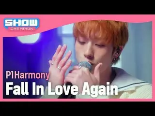 P1Harmony_ (P1Harmony_ _ ) - 再び恋に落ちる#SHOW CHAMPION_ ファン #P1Harmony_ _  #FallInLo