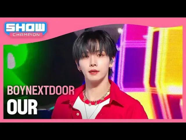 BOYNEXT_ DOOR_ (BOYNEXT_ DOOR_ _ ) - 私たちの#SHOW CHAMPION_ ファン #BOYNEXT_ DOOR_ _  
