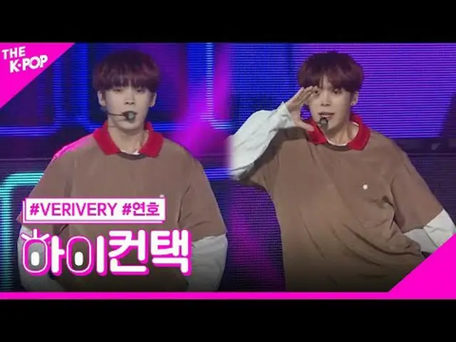 #VERIVE_ _ RY_ _ , From Now YEONHO Focus, HI! CONTACT  #VERIVE_ _ RY_ 、From Now 