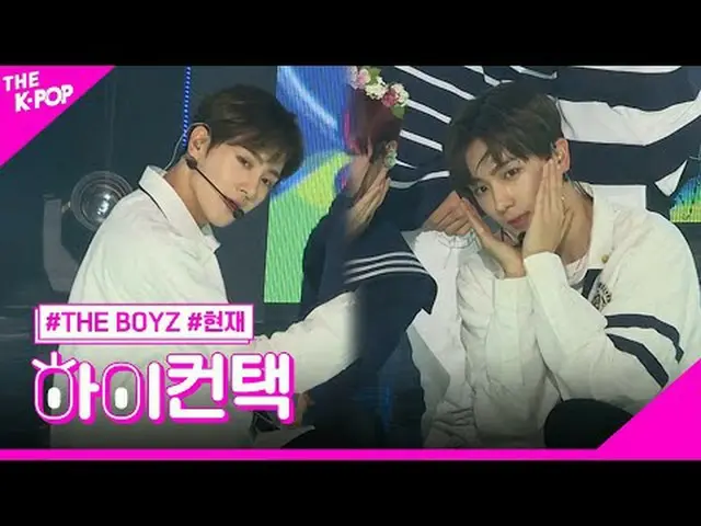 #THEBOYZ、Bloom Bloom HYUNJAE Focus、HI！ CONTACT #THE BOYZ_ , Bloom Bloom #現在フォーカス