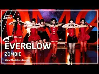 [#音中フルカメラ] EVERGLOW_ _ (EVERGLOW_ ) - ZOMBIEフルカメラ|ショー！ 音楽センター| MBC240615放送#EVERG