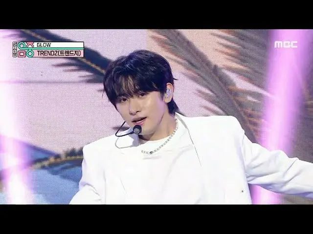 TRENDZ_ _ (TRENDZ_ ) - GLOW |ショー！ MusicCore | MBC240706放送#TRENDZ_ _  #GLOW #MBCK