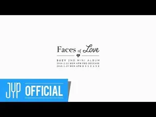 【T公式jyp】MISS A 出身SUZY、2ND MINI ALBUM [Faces of Love]のPrequelを発表