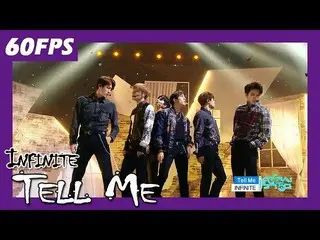 【公式mbk】INFINITE  -  Tell Me、Show Music Core 20180113   