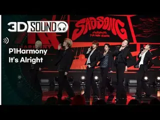 イヤホン着用必須🎧自宅で楽しむスリムなSHOW CHAMPION_シーン😎立体音源ver.🔊 P1Harmony_  - イッツ・オライト (P1Harm