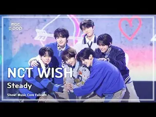 [#音中直カム] NCT_ _  WISH_ _  (NCT_ _  WISH_ ) – Steady |ショー！ 音楽センター| MBC241005放送#NC