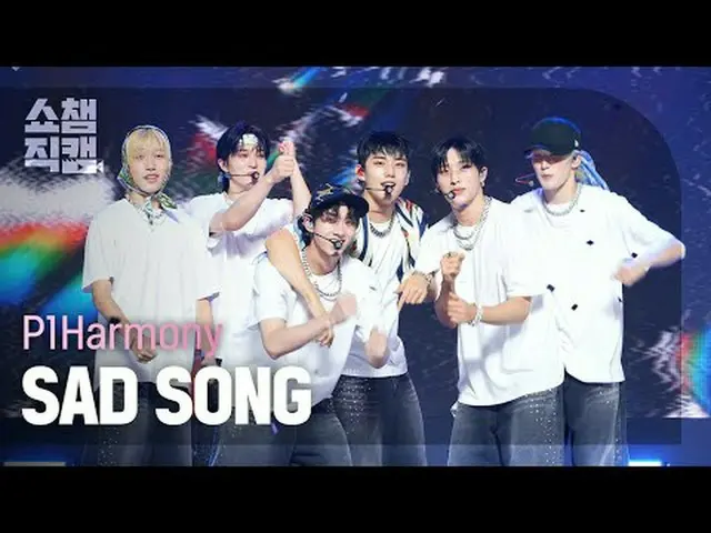 [ SHOW CHAMPION_ 直カム 4K] P1Harmony_ _  - 悲しい歌 (P1Harmony_  - 새드 송) #SHOW CHAMPIO