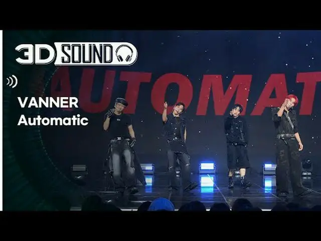 イヤホン着用必須🎧自宅で楽しむスリムなSHOW CHAMPION_シーン😎立体音源ver.🔊バナー - オートマチック(VANNER - Automati
