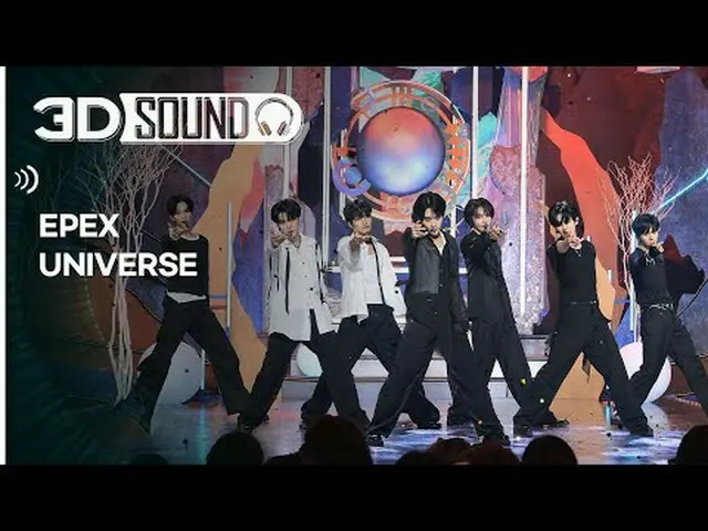 イヤホン着用必須🎧自宅で楽しむスリムなSHOW CHAMPION_シーン😎立体音源 ver.🔊 エフェックス - ユニバース (EPEX - UNIVE_