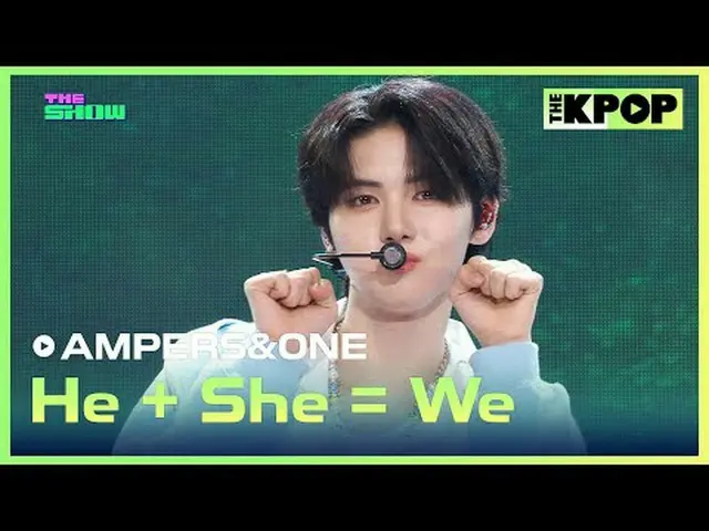 #AMPERS&ONE_ _ , He + She = We #AMPERSANDONE_  #He_She_Weチャンネルに参加して特典をお楽しみください