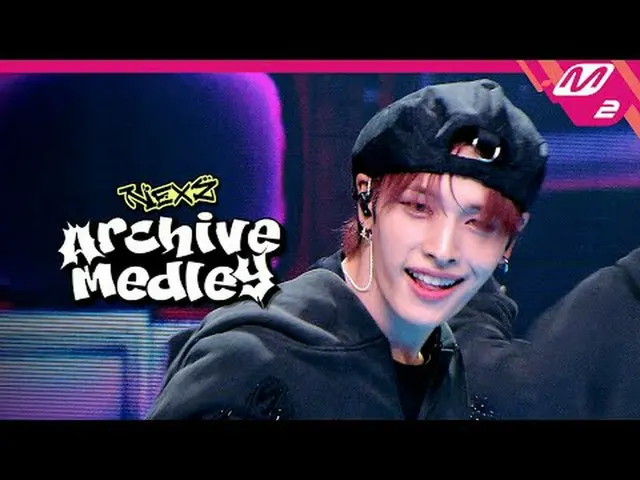 [NEXZ_ _  COMEBACK SHOW NALLINA] NEXZ_ _  - NEXZ_ _  Archive Medley [NEXZ_ カムバック