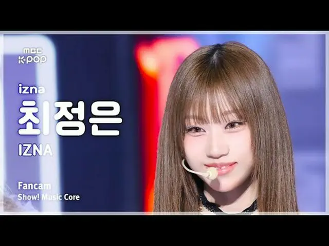 [#音中直カム] izna_ _  CHOI JUNGEUN (izna_  チェ・ジョンウン) – IZNA FanCam | ショー！ #izna_ _  