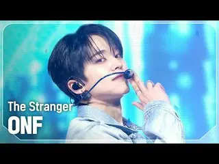 ONF_ (ONF_ _ ) - ストレンジャー#SHOW CHAMPION_ ファン #ONF_  #The_Stranger ★KPOPの全てがわかる！今す