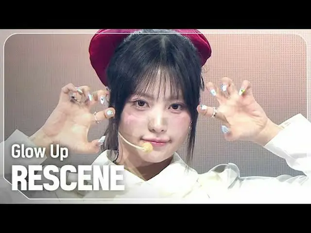 RESCENE_ (RESCENE_ _ ) - グローアップ#SHOW CHAMPION_ ショー #RESCENE_ _  #Glow_Up ★KPOPの全