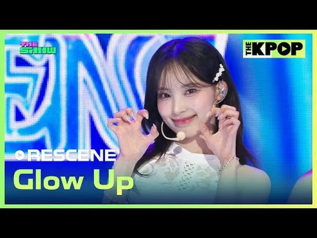 #RESCENE_ , Glow Up #RESCENE_ _  #Glow_Upチャンネルに参加して特典をお楽しみください