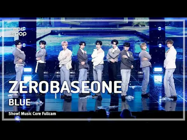 [#音中フルカメラ8K] ZEROBASEONE_ _ (ZEROBASEONE_ _ ) - BLUE FullCam |ショー！ 音楽センター| MBC25
