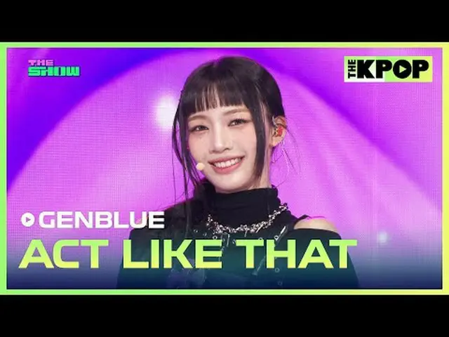 #GENBLUE #ACTLIKETHATチャンネルに参加して特典をお楽しみください