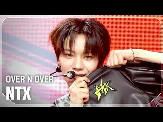 NTX_ (NTX_ _ ) - オーバー・ノー・オーバー#SHOW CHAMPION_ ファイナル #NTX_ _  #OVERNOVER ★KPOPの全てが