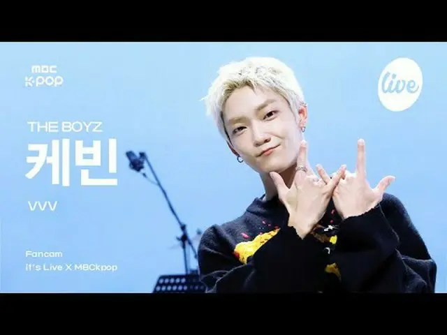 [#イラ直カム] THE BOYZ_ _  KEVIN(THE BOYZ_ ケビン) - VVV | it's Live X MBCkpop #THEBOYZ 