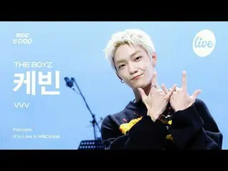 [#イラ直カム] THE BOYZ_ _  KEVIN(THE BOYZ_ ケビン) - VVV | it's Live X MBCkpop #THEBOYZ 