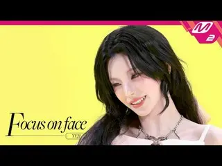 [FOCUS ON FACE] YEJI_ (ITZY_ _ ) '258' | MOVE TO PERFORMANCE
 [フォーカスオンフェイス]イェジ(I