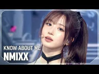 [カムバック] NMIXX_ (NMIXX_ _ ) - KNOW_  ABOUT ME l ショーチャンピオン l EP.548 l 250326 NMIXX
