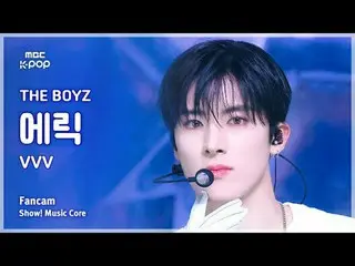 [#音中直カム] THE BOYZ_ _  ERIC (THE BOYZ_  エリック) – VVV FanCam | REVOLVEショー！ 音楽センター| 