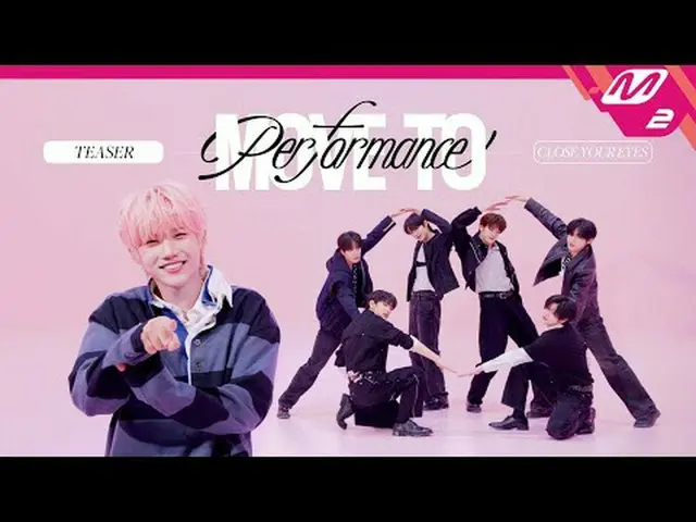 [ムーブトゥパフォーマンス] CLOSE YOUR EYES_  - 私の中のすべての詩と小説[MOVE TO PERFORMANCE] CLOSE YOUR 
