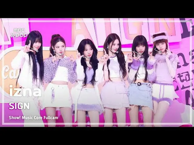 [#音中フルカム] izna_ _ (izna_ ) - SIGN FullCam |ショー！ 音楽センター| MBC250405 #izna_ _  #SIG