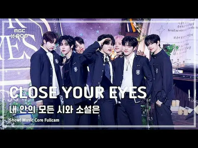 [#音中フルカム] CLOSE YOUR EYES_ _  (クローズユアIZ(アイズ)_ ) – 私の中のすべての詩と小説はFullCam |ショー！ 音楽セ