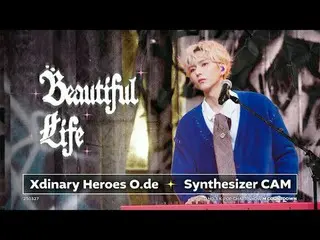 [POSITION_ カム] Xdinary Hero_ _ es_ オードシンセサイザーカム「Beautiful Life」(Xdinary Hero_ _ 