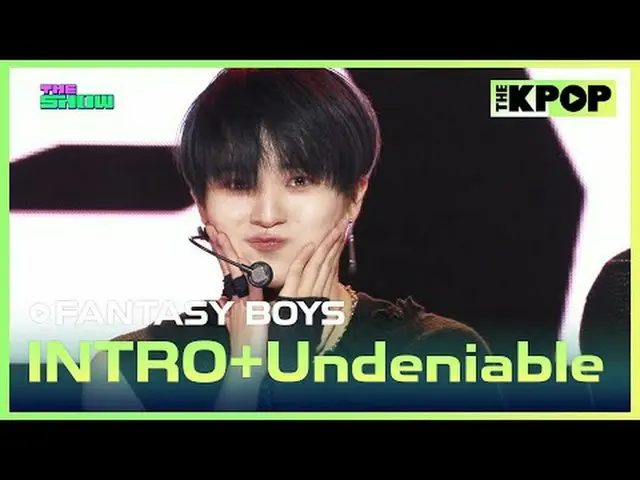 #FANTASYBOYS #INTRO #Undeniableチャンネルに参加して特典をお楽しみください