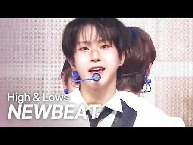 ニュービート(NEWBEAT) - Highs&Lows(Hi&Love) l Show Champion l EP.550 l 250409ニュービート(NE
