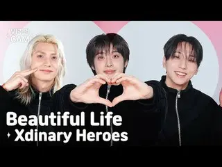 ✧ビジュアルカム✧ Xdinary Hero_ _ es_ _  (Xdinary Hero_ _ es_ ) - Beautiful Life
美しいものを見
