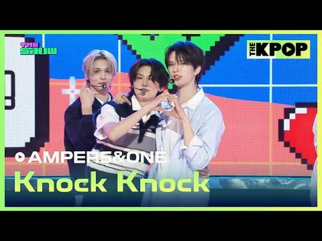 #AMPERS&ONE_ _ , Knock Knock #AMPERSANDONE_  #Knock_Knockチャンネルに参加して特典をお楽しみください