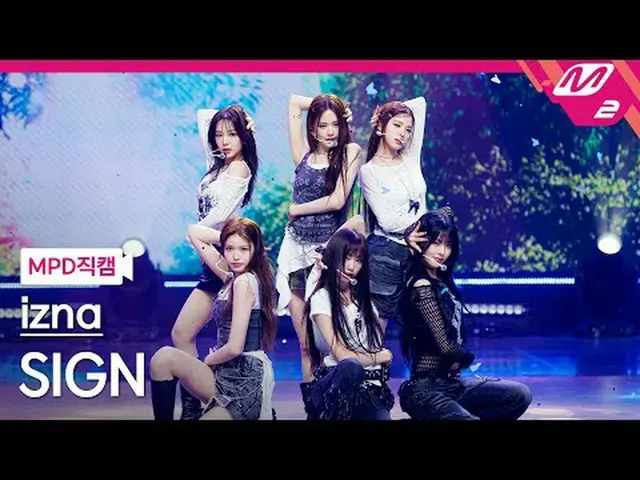 [MPD 直カム ] izna_  - 사인 [MPD FanCam] izna_ _  - SIGN @MCOUNTDOWN_2025.4.17 #izna_