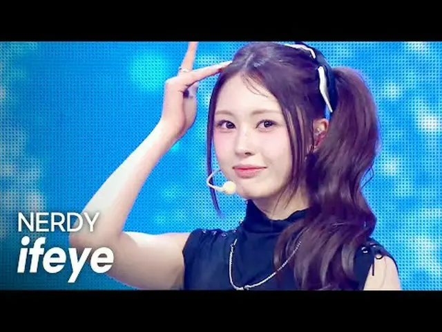[HOT DEBUT] ifeye(イフアイ) - NERDY l Show Champion l EP.552 l 250423 ifeye(イフアイ) - 
