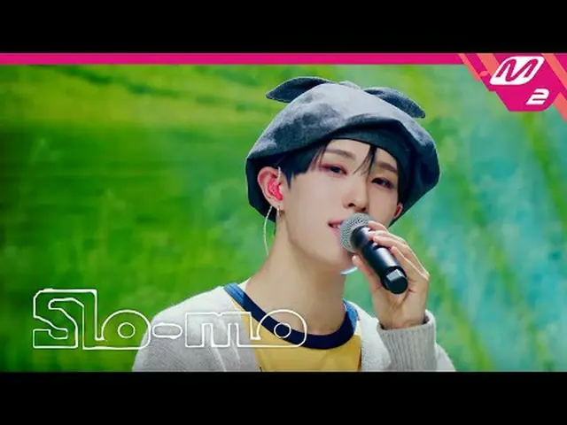 [NEXZ_ _  COMEBACKSHOW O-RLY?] NEXZ_ _  - Slo-mo [NEXZ_ カムバックショーオーリアリー？] NEXZ_  