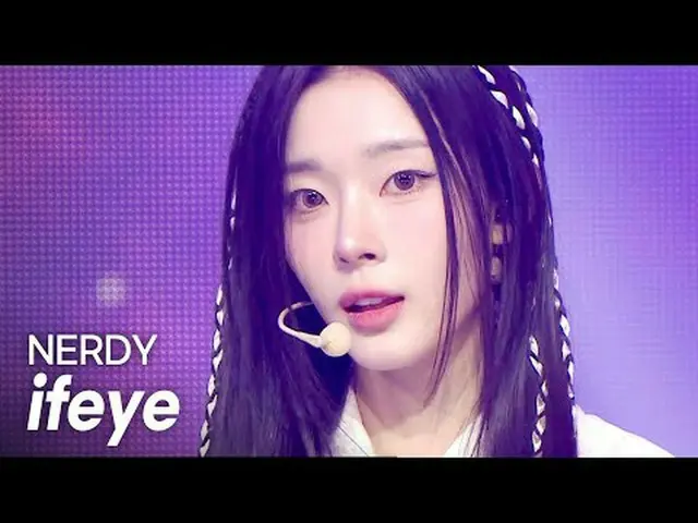 ifeye(イフアイ) - NERDY l Show Champion l EP.553 l 250430 ifeye(イフアイ) - NERDY #SHOW 