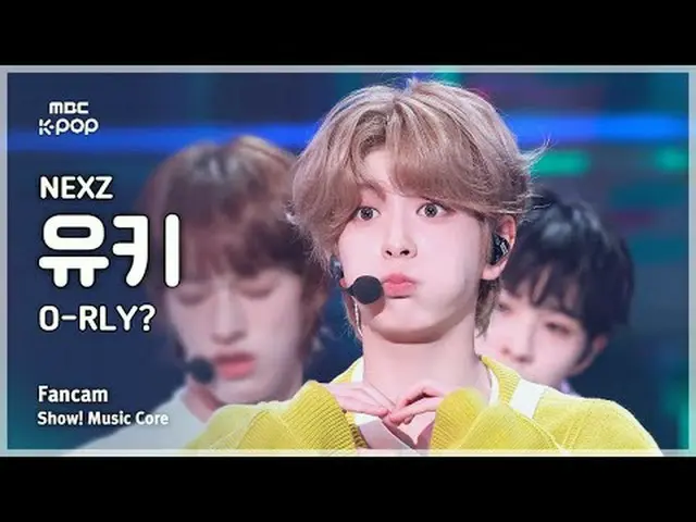 [#音中直カム ] NEXZ_ _  YUKI (NEXZ_  ユキ) – O-RLY? FanCam |ショー！ 音楽センター| MBC250510 #NEX