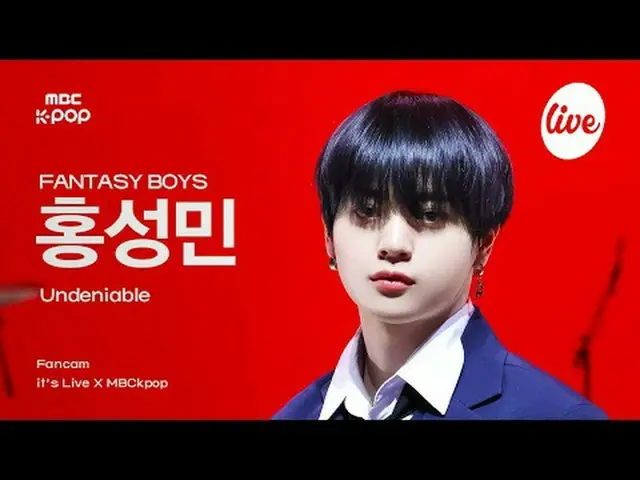 [#イラ直カム] FANTASY BOYS_ _  HONG SUNGMIN(ファンタジーボーイズホン・ソンミン) - Undeniable | it's Li